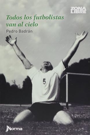 Todos los futbolistas van al cielo